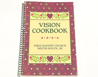 Used Cookbook - Vintage - Vision - First Baptist Church South Haven Michigan Spiral Bound Recipe Book- PreOwned Good Condition Cook Book