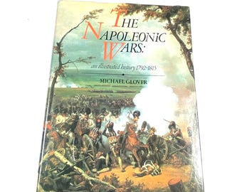 The Napoleonic Wars - Michael Glover - Vintage Hardback - Illustrated Military History