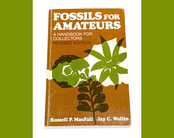 Fossils for Amateurs - Handbook for Collectors - Russell MacFall - Fossil Hunting Paperback Book - Pre Owned Book - Very Good Condition