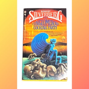 The Conglomeroid Cocktail Party - Robert Silverberg - Science Fiction Vintage Paperback Novel - Classic Literature - Pre Owned Book