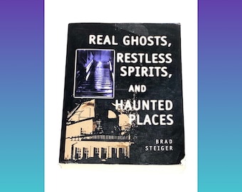 Real Ghosts and Haunted Places by Brad Steiger, Vintage Paperback