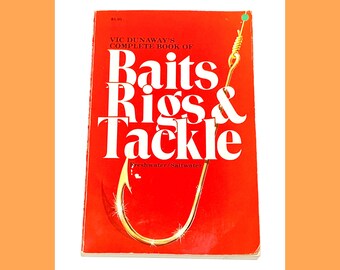 Vic Dunway's Complete Book of Baits Rigs and Tackle - Fishing Book - Vintage Paperback Book - Pre-Owned Used - Very Good Condition
