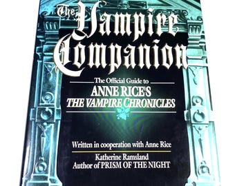 The Vampire Companion - Katherine Ramsland - Vintage Hardback - Anne Rice Guide