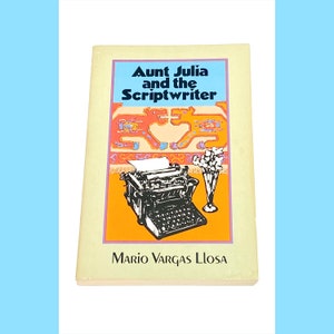 May include: A vintage book cover with a yellow background and a typewriter illustration. The title is "Aunt Julia and the Scriptwriter" by Mario Vargas Llosa.