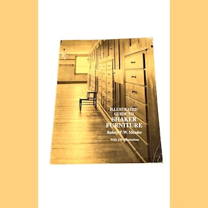 Illustrated Guide to Shaker Furniture - Robert Meader - Vintage Paperback - Pre Owned Used Book - Very Good Condition