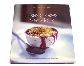 Used Cookbook - Williams Sonoma Cakes Cookies Pies and Tarts - Vintage Dessert - Sweet Cook Book - 2003 Hardcover PreOwned Good