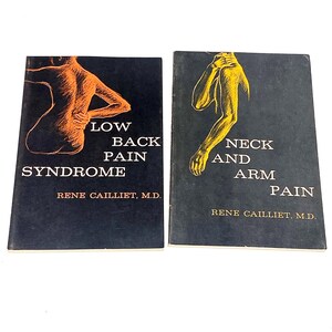 May include: Two medical books with black covers. The left book features an orange sketch of a human back and the text "LOW BACK PAIN SYNDROME RENE CAILLIET, M.D." The right book features a yellow sketch of a neck and arm and the text "NECK AND ARM PAIN RENE CAILLIET, M.D."