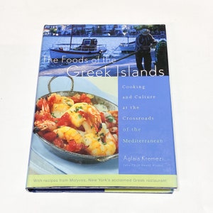 Foods of the Greek Islands by Aglaia Kremezi - Authentic Mediterranean Recipes - Vintage Cookbook - Hardcover - Pre Owned - Very Good