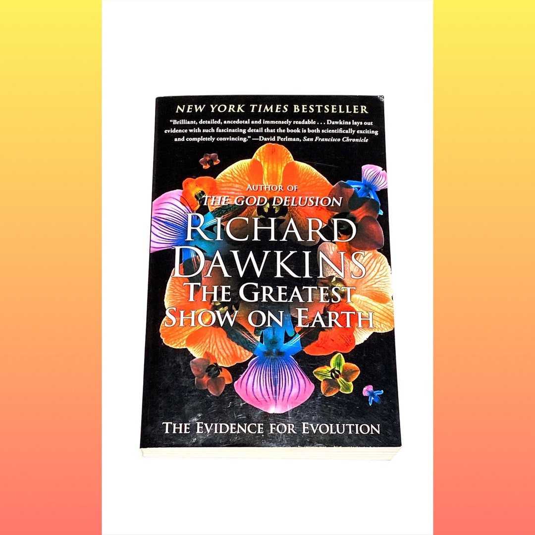 The Greatest Show on Earth Richard Dawkins the Evidence for Evolution ...