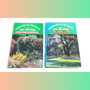 Gardening in the South Flowers & Trees - Don Hastings - Hardcover Book Lot of 2 - Vintage Gardening - Pre Owned Book - Very Good Condition