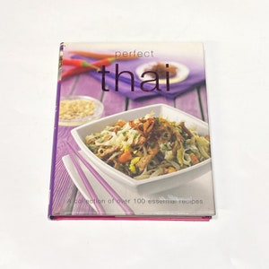 Used Cookbook - Perfect Thai: Authentic Thai Recipes - Hardcover  by Parragon - Vintage - Pre Owned Good