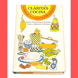 Clarita&#39;s Cocina - Clarita Garcia - Traditional Recipes from Spanish Kitchen - Vintage Spanish - Hardcover - Pre Owned - Good