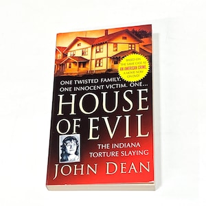 Serial Crime True Crime Book – House of Evil - John Dean - Indiana American Crime - Vintage Paperback Book - Killer Memoir Bio - Used  Good