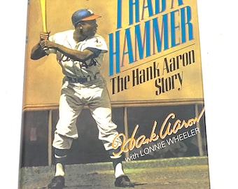 I Had a Hammer - Hank Aaron - Lonnie Wheeler - vintage hardcover - baseball