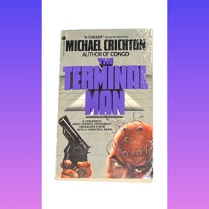 The Terminal Man - Michael Crichton - Science Fiction Horror Paperback - Vintage Paperback Novel - Classic Literature - Pre Owned Book