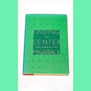 VS Naipaul - Finding the Center - Vintage Hardcover Novel - Classic Literature - Pre Owned Book - Very Good Condition