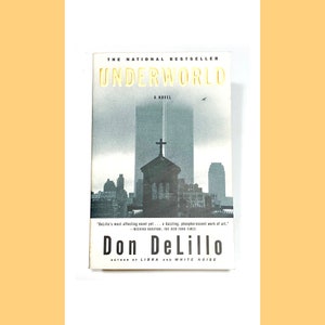 don delillo underworld cover don delillo underworld cover