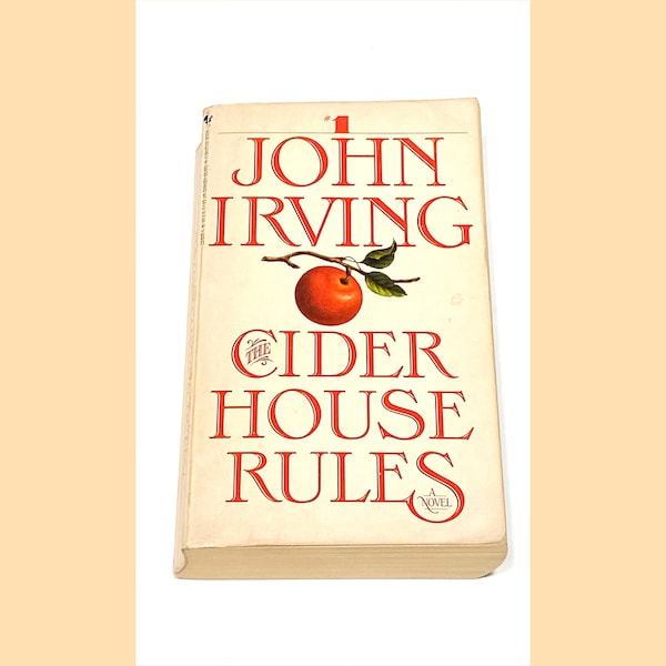 John Irving - The Cider House Rules - Literary Fiction Novel - Book Lover Gift - Classic Paperback Softcover Book - Pre Owned - Very Good