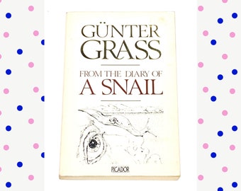 From the Diary of a Snail by Günter Grass - Vintage Paperback - Classic Literature - Pre Owned Used Book - Good