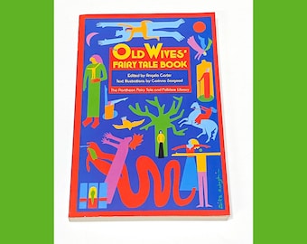 The Old Wives' Fairy Tale Book - Angela Carter - Vintage Book - Ancient Wisdom - Metaphysical Studies - Occult Knowledge - PreOwned Good