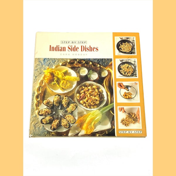 Indian Side Dishes Step by Step - Cara Hobday - Indian Cuisine - Indian Cook Book - Vintage Cookbook - Kitchen Gift - Pre Owned - Very Good