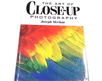 The Art of Close-Up Photography - Joseph Meehan - Vintage Hardback - Macro Photo Guide
