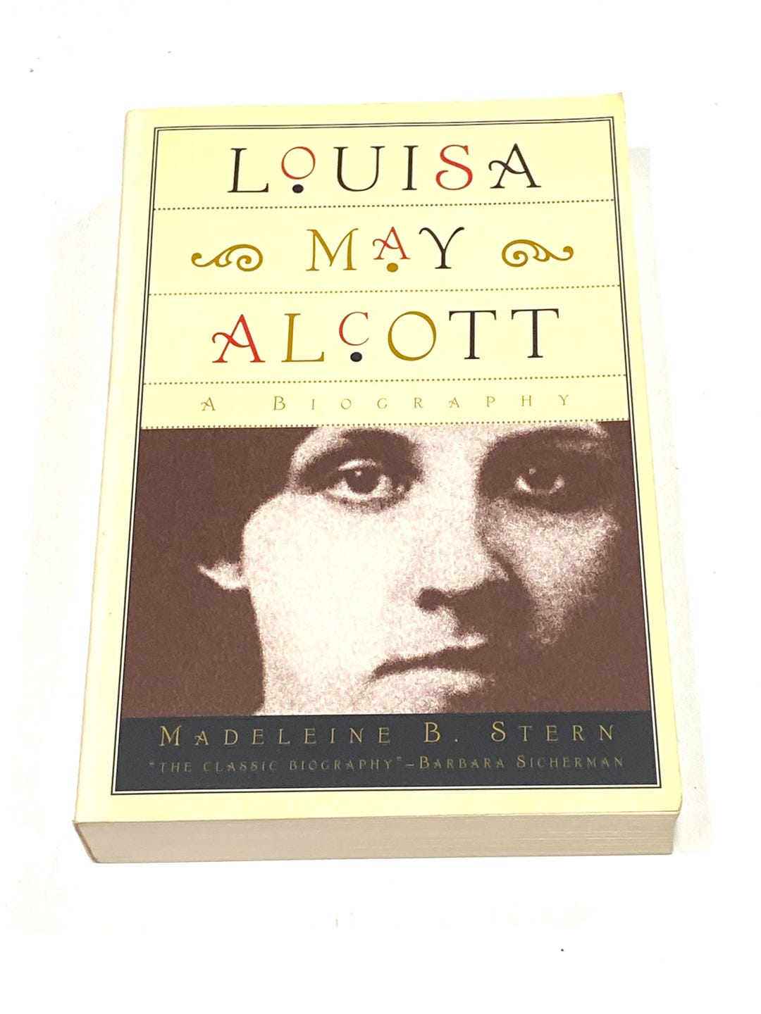 Louisa May Alcott: A Biography by Madeleine B. Stern • 1996 Paperback