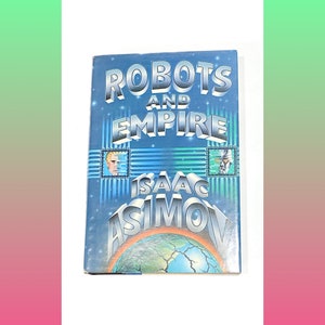 Robots and Empire - Isaac Asimov - Vintage Science Fiction Book - Sci Fi Hardcover - Pre Owned Used Book - Very Good Condition
