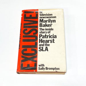 Exclusive - The Inside Story of Patricia Hearst and the SLA - Marilyn Baker - Vintage Hardcover Book - History - Pre Owned Good Condition