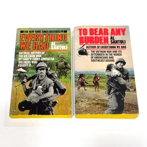 Ething We Had, To Bear Any Burden by Al Santoli Vintage Paperback Lot of 2 - Historical War Memoir Bio - PreOwned  Good