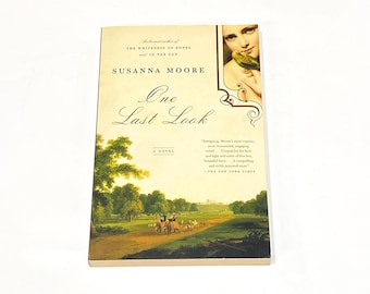 One Last Look - Susanna Moore - Used Fiction Paperback Book - Vintage Gift for Book Lover - PreOwned Good