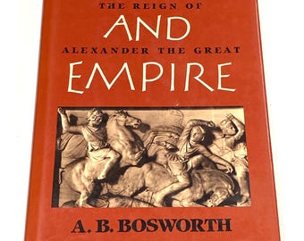 History Book: Conquest and Empire by A. B. Bosworth - Alexander the Great Hardcover