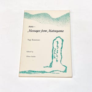 Haiku - Yagi Kametaro - Messages from Matsuyama - Haiku Poem Book of Poetry Collection - Preowned Good  - Vintage Paperback Book