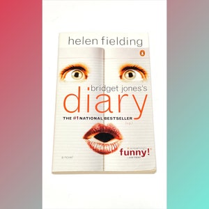 Bridget Jones's Diary (Bridget Jones, #1) by Helen Fielding