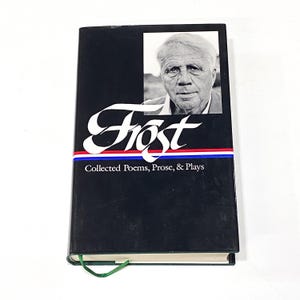Robert Frost - Collected Poems Prose Plays - Vintage Hardcover  - Poem Book of Poetry Collection - Contemporary Poet - Preowned Good