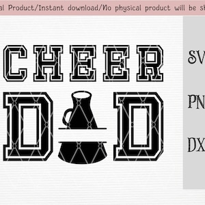 Cheer dad with split megaphone SVG/PNG/DXF files/ for Cricut/silhouette machine/cut file/instant download
