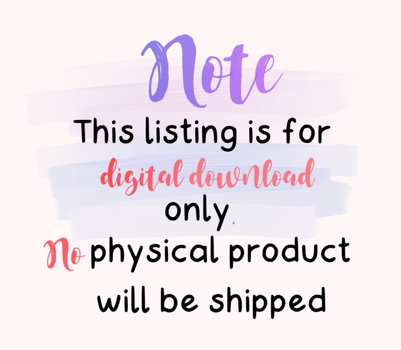 May include: A digital download notice with a purple "Note" heading and pink text that reads "This listing is for digital download only. No physical product will be shipped."