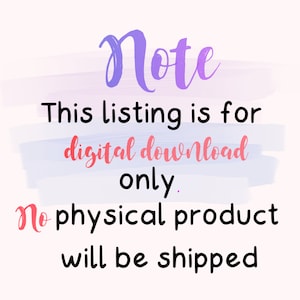 May include: A digital download notice with a purple "Note" heading and pink text that reads "This listing is for digital download only. No physical product will be shipped."