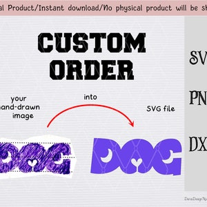 Verander uw handgetekende afbeelding in SVG/aangepaste bestelling SVG/DXF/Png-bestanden/directe download