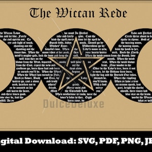 May include: A black and gold printable design featuring the Wiccan Rede, a set of ethical guidelines for Wiccans. The design includes a pentacle, a crescent moon, and the text of the Rede in a traditional font.
