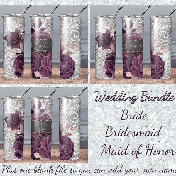 Wedding Bundle 20oz Tumbler Wrap,Bride,Bridesmaid And Maid Of Honor,Plus One Blank File To Add Your Name