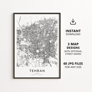 以下が含まれることがあります： テヘラン（イラン）の白黒地図プリント。詳細な道路網が描かれています。下部には「TEHRAN IRAN 35.6892 N / 51.3890 E」と記載されています。右側には「INSTANT DOWNLOAD, 3 MAP DESIGNS WITH OPTIONAL STREET NAMES, 60 JPG FILES FOR ANY SIZE」というテキストがあります。