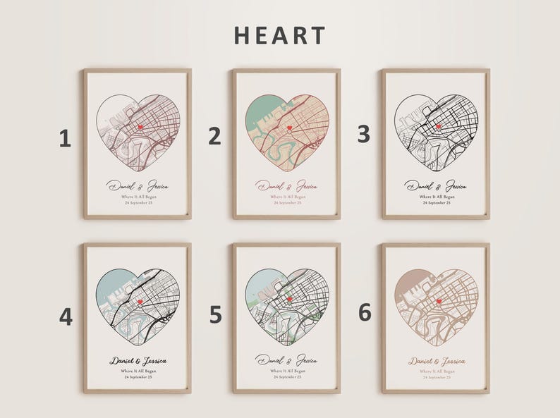 May include: Six different variations of a heart-shaped map print with the text "Daniel & Jessica" and "Where it all began" in a cursive font. The maps are in different color schemes, including pink, blue, and black and white.