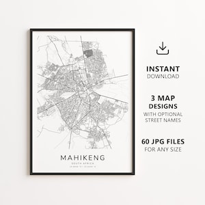May include: A framed black and white map print of Mahikeng, South Africa, featuring a detailed street grid, the city name, country, and coordinates. Text on the right indicates instant download, 3 map designs, and 60 JPG files for any size.