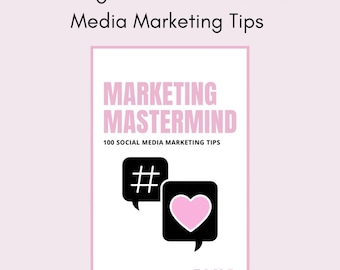 Marketing Mastermind - 100 Social Media Marketing Tips