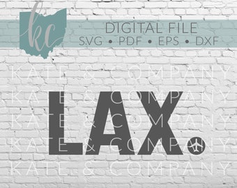 LAX Airport Code • Digital Download • SVG • DXF • Print • Cut • Laser • Glowforge • Aeon • Cricut • Pilot • Flight Attendant • Travel