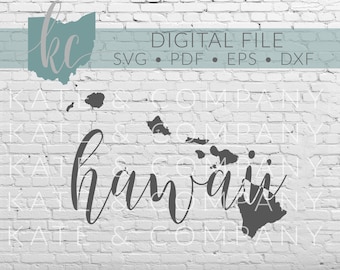 Hawaii State Shape • Digital Download • SVG • PDF • DXF • Print • Laser • Glowforge • Aeon • Cricut • Silhouette • Your State Outline