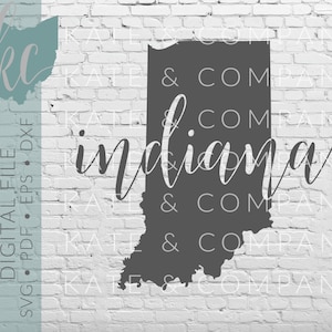 Indiana State Shape • Digital Download • SVG • PDF • DXF • Print • Laser • Glowforge • Aeon • Cricut • Silhouette • Your State Outline