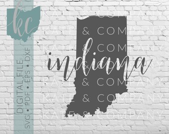 Indiana State Shape • Digital Download • SVG • PDF • DXF • Print • Laser • Glowforge • Aeon • Cricut • Silhouette • Your State Outline
