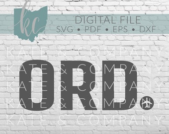 ORD Airport Code • Digital Download • SVG • DXF • Print • Cut • Laser • Glowforge • Aeon • Cricut • Pilot • Flight Attendant • Travel